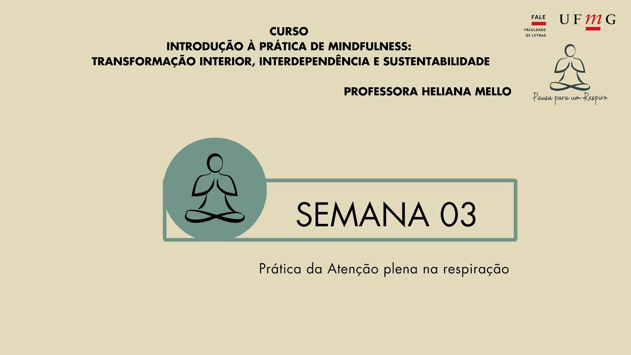 Semana 3 - Prática da Atenção plena na respiração